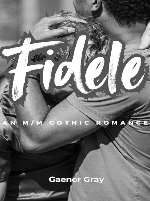 Title details for Fidele by Gaenor Gray - Available